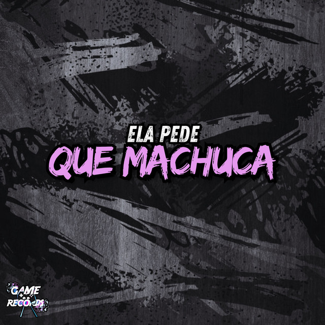 Ela Pede que Machuca