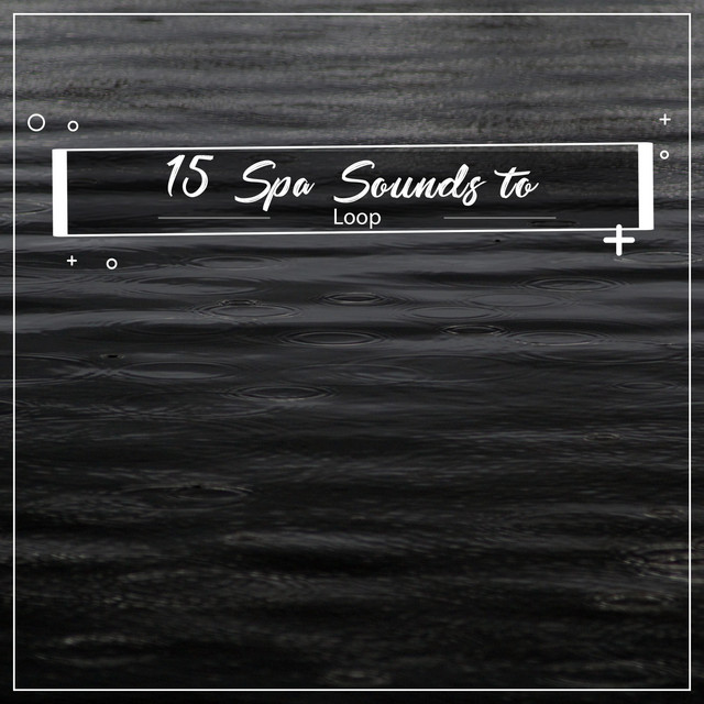 15 Spa Sounds to Loop cover art