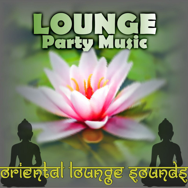 Lounge party music (Oriental lounge sounds) cover art