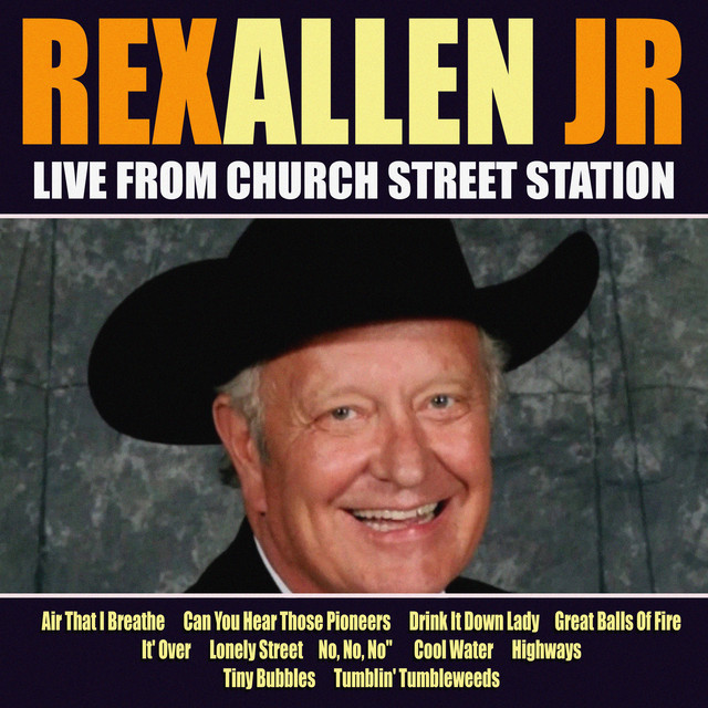 Rex Allen Jr Live From Church Street Station cover art