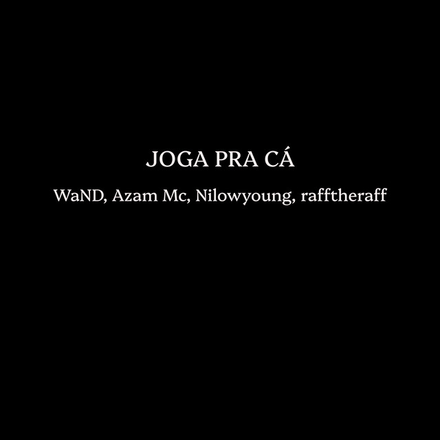 JOGA PRA CÁ