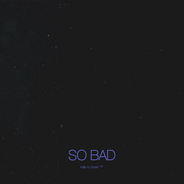 SO BAD cover art