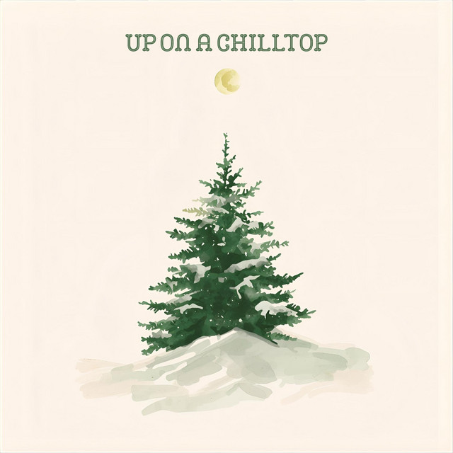 Up on a Chilltop