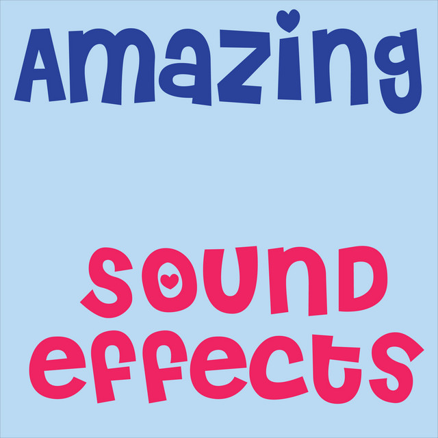 Amazing Sound Effects - Album by Sound Effects | Spotify