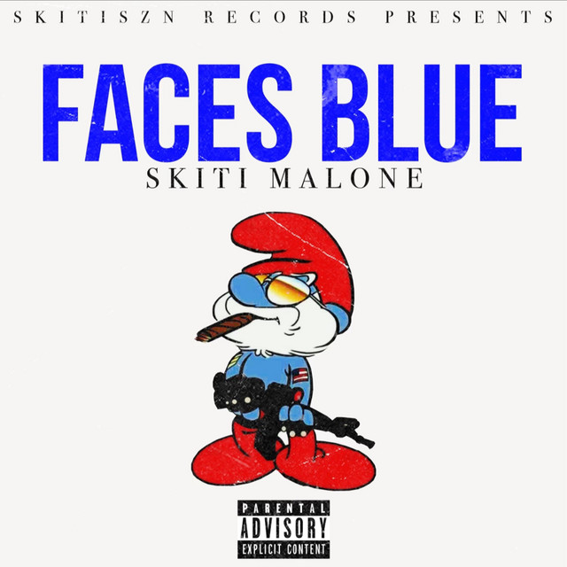 Skiti Malone – Faces Blue