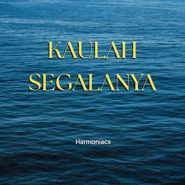 Kaulah Segalanya cover art