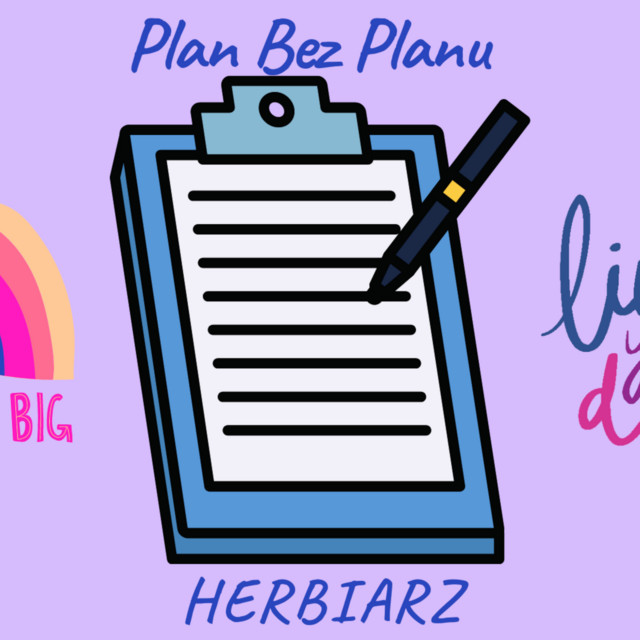 Herbiarz – Plan Bez Planu