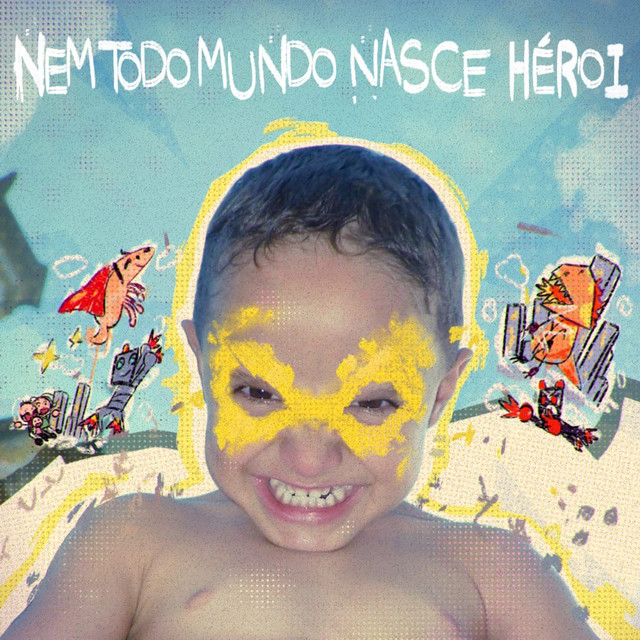 nem todo mundo nasce herói cover art