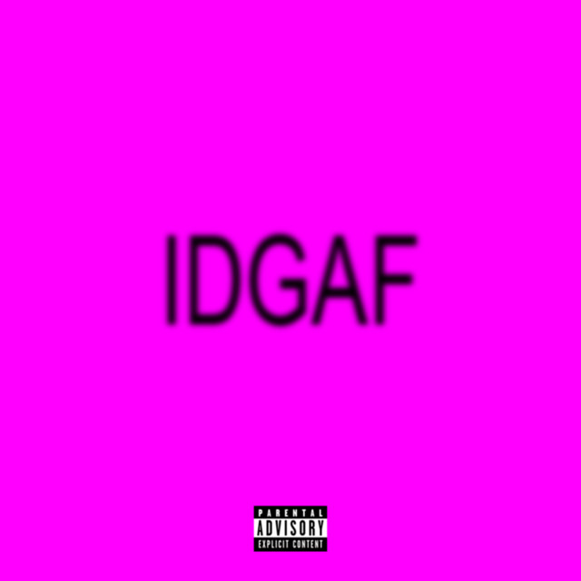 Idgaf