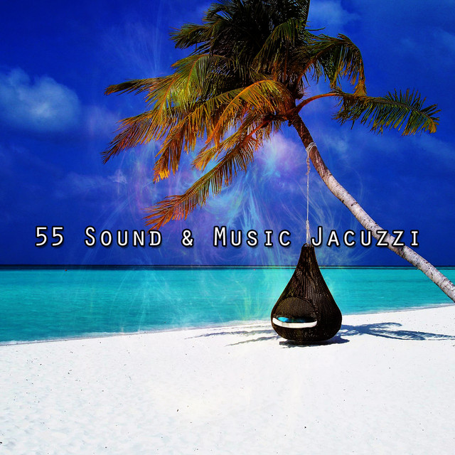 55 Sound & Music Jacuzzi cover art