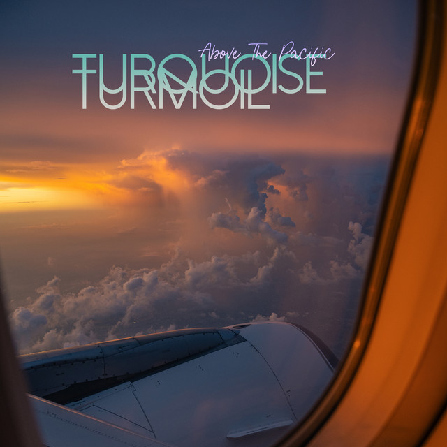 Cover of Above The Pacific by Turquoise Turmoil