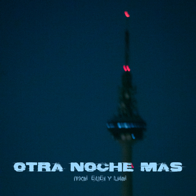 OTRA NOCHE MAS
