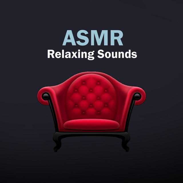 ASMR Relaxing Sounds - EP by ASMR Playlist | Spotify