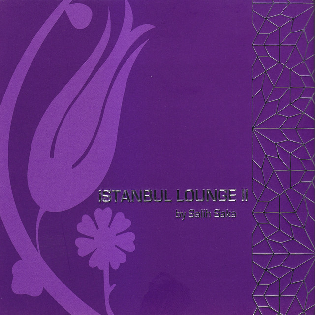 Salih Saka Compilation / Istanbul Lounge, Vol.2