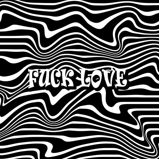 F*CK LOVE