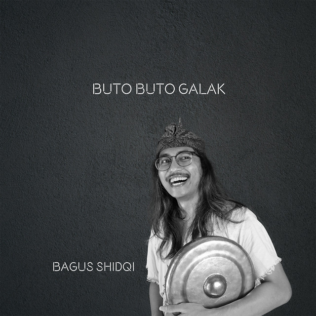 Buto Buto Galak by Bagus Shidqi album cover