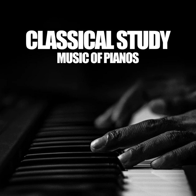 Classical Study Music Of Pianos ! ! ! ! - Album by PianoDreams | Spotify
