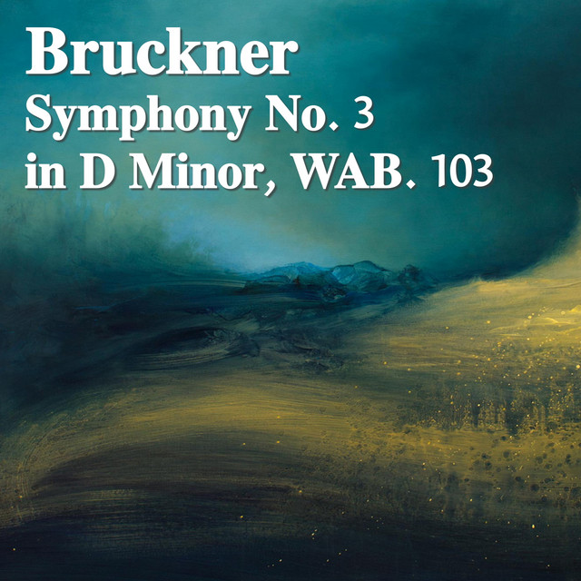 Bruckner Symphony No. 3 in D Minor, WAB. 109 cover art