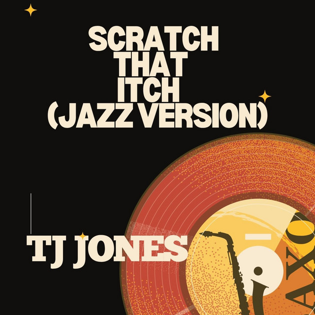 SCRATCH THAT ITCH - Jazz Version