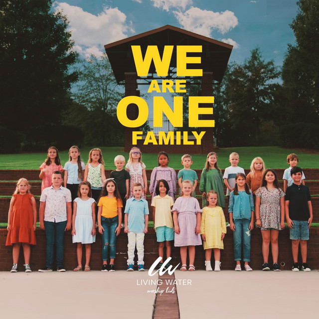 Обкладинка: WE ARE ONE FAMILY — Living Water Worship Kids