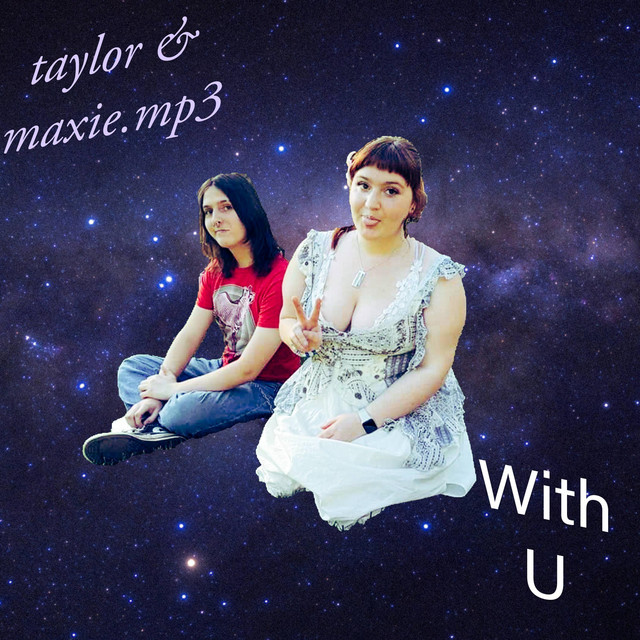 With U - song and lyrics by Taylor & Maxie.mp3 | Spotify