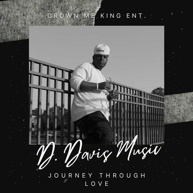 Journey Through Love - Album by D. Davis | Spotify