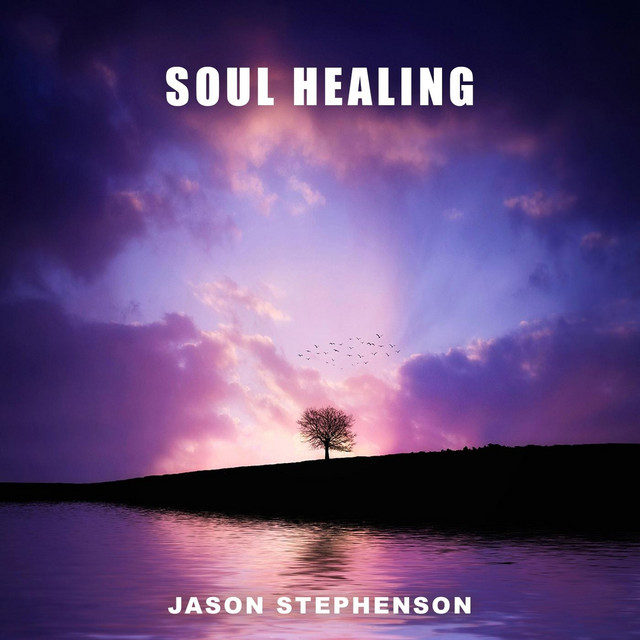 Soul Healing - Single by Jason Stephenson | Spotify