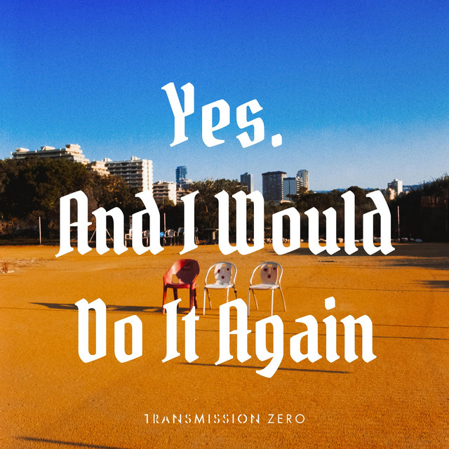 Yes. And I Would Do It Again cover