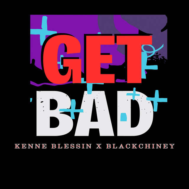 Get Bad