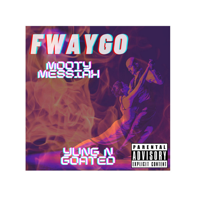 Fwaygo - Single by Mooty Messiah | Spotify
