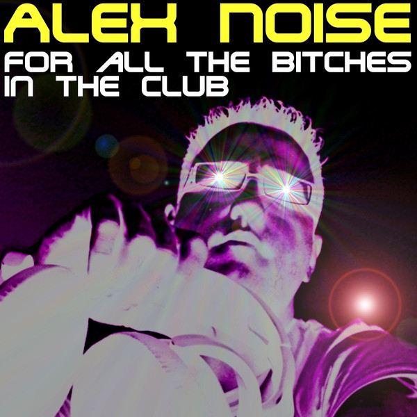 For All The Bitches In The Club (Hardstyle Version)