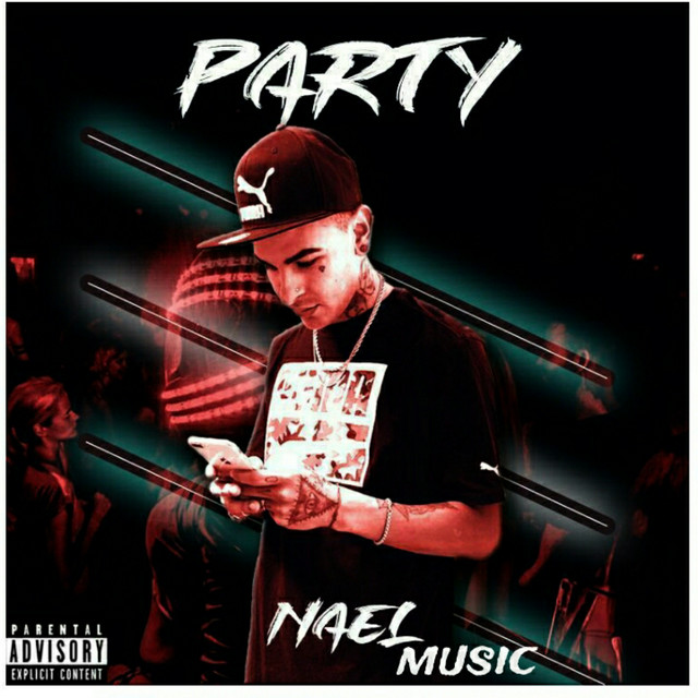 Party - Single by Nael Music | Spotify