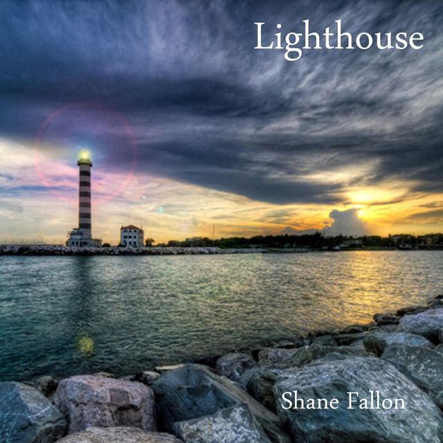 Lighthouse - Single by Shane Fallon | Spotify