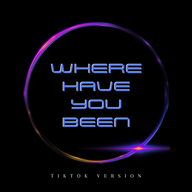 Where Have You Been (TikTok Edit) - Remix - song and lyrics by DJ ...