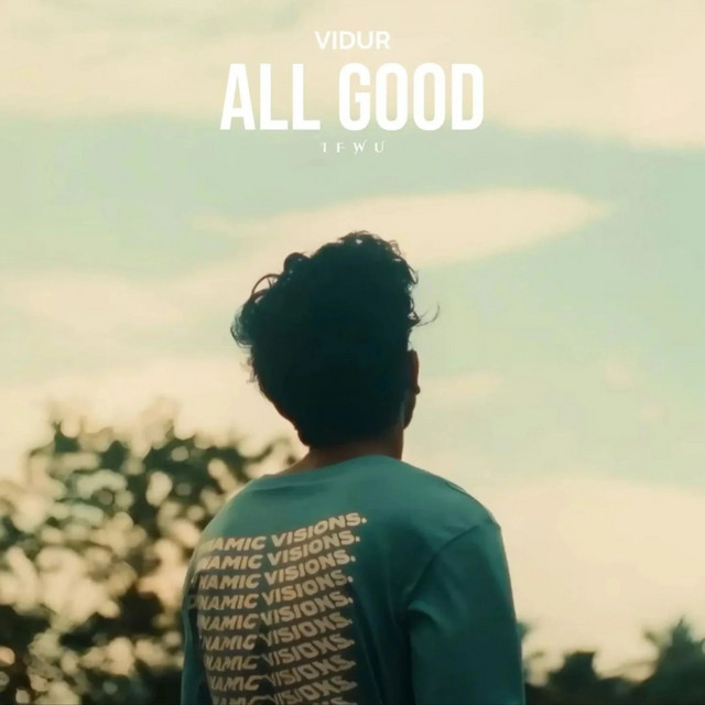 All Good - Single by Vidur | Spotify