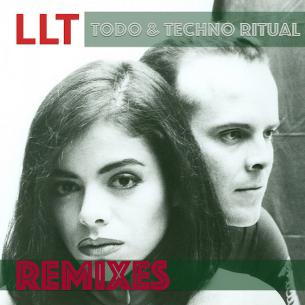 Todo (Remixes) - Single by LLT | Spotify