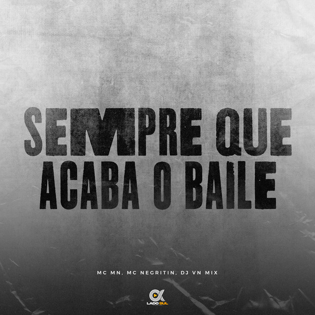 Sempre Que Acaba o Baile