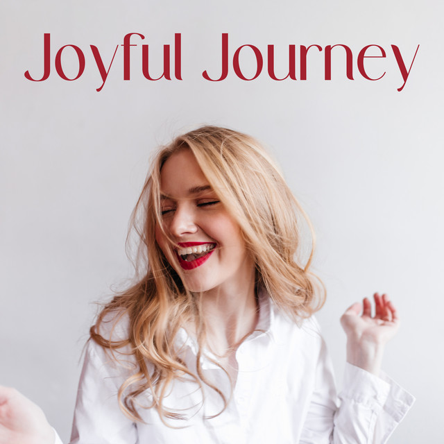 Joyful Journey: Positive Mood Only with a Jazz cover art