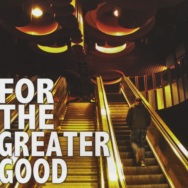 For Greater Good Photo