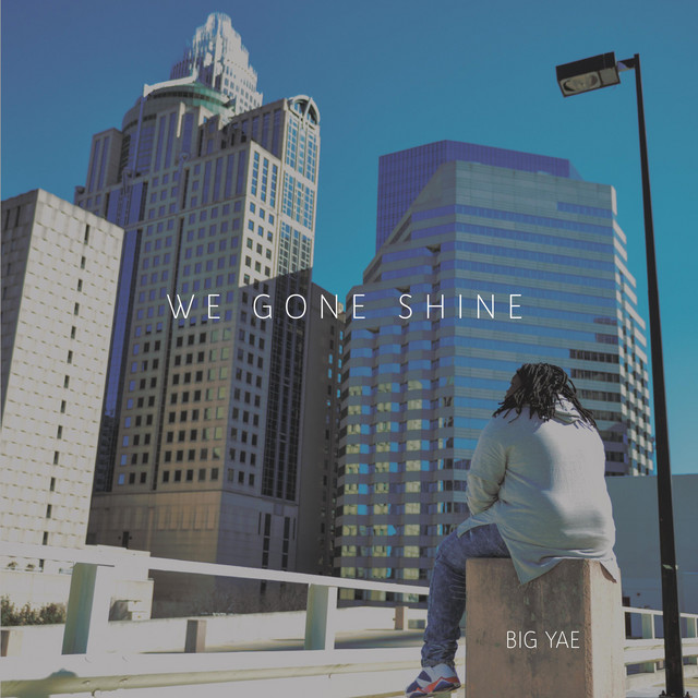 We Gone Shine cover art