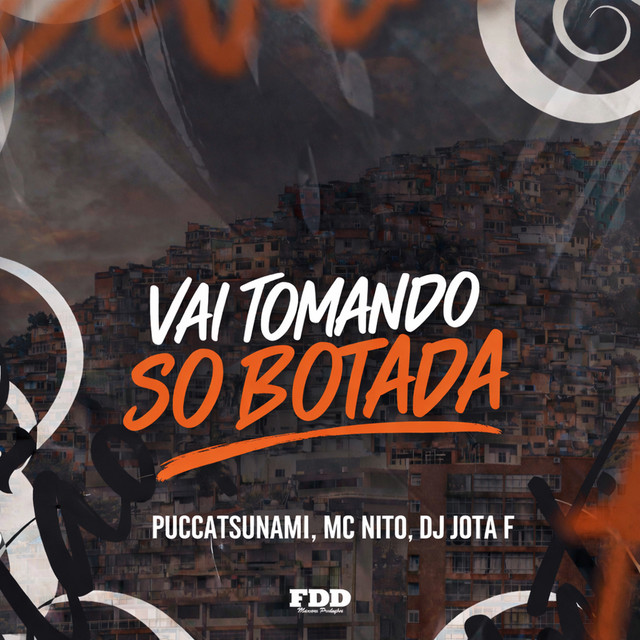 Vai Tomando So Botada
