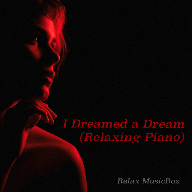 Обкладинка: I Dreamed a Dream — Relax MusicBox
