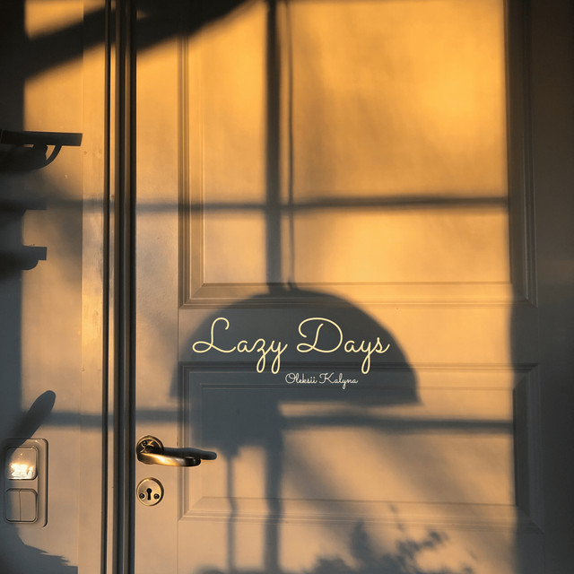 Обкладинка: Lazy Days — Oleksii Kalyna
