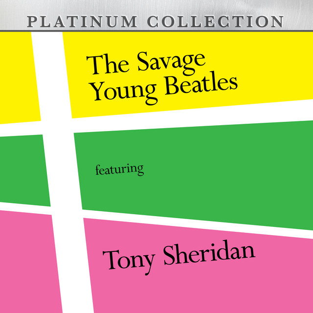 The Savage Young Beatles Featuring Tony Sheridan cover art