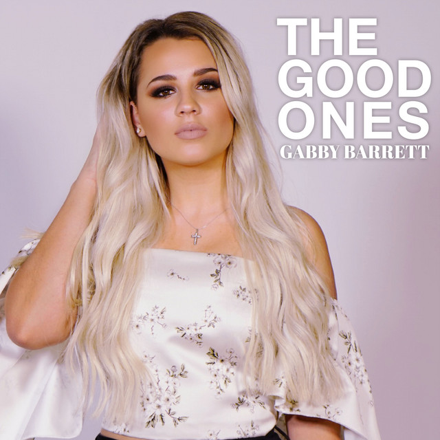 Capa de The Good Ones - Gabby Barrett