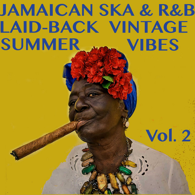 Jamaican Ska & R&B: Laid-Back Vintage Summer Vibes, Vol. 2