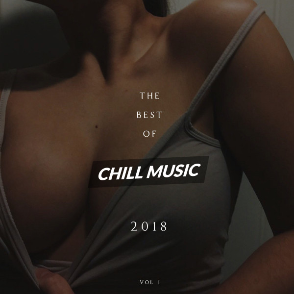 The Best of Chill Music 2018 cover