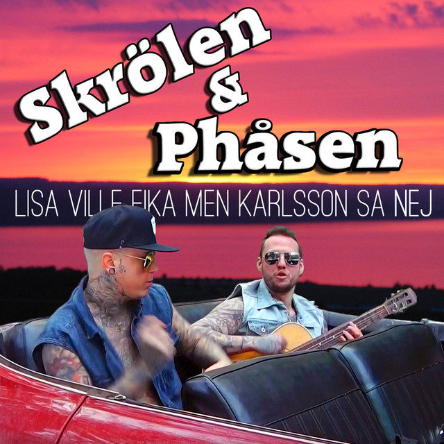 Lisa ville fika men Karlsson sa nej - Single by Skrölen & Phåsen | Spotify