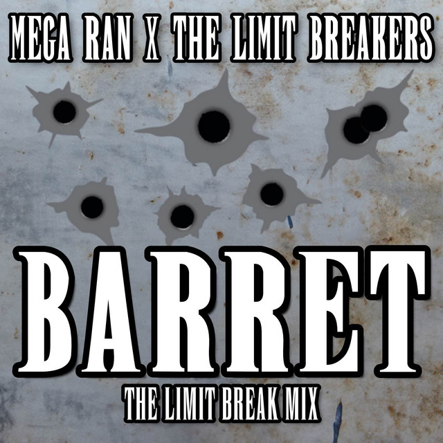 Barret (The Limit Break Mix) cover