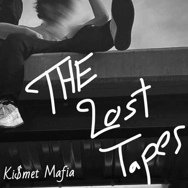 The Lost Tapes - Album by Ki$metMafia | Spotify